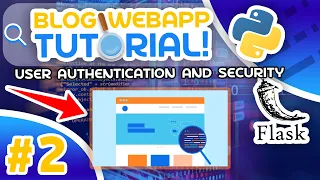 Python Blog Tutorial - Flask User Authentication and Security