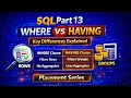 SQL Part 13 WHERE vs HAVING Key Differences Explained Placement Series