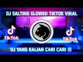 Download Lagu DJ SALTING SLOWED JEDAG JEDUG TIKTOK VIRAL !!! TERBARU 2021🎶DJ SALTING MBON MBON VIRAL TIKTOK 2021