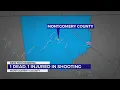 1 dead 1 injured in Montgomery County shooting