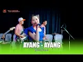 Lagu AYANG - AYANG - HASNI NIRMALA - OM SAVANA SAKJOSE - THE WEDDING ( DJAMAL \u0026 ELLEN )