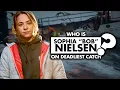 Who is Sophia Bob Nielsen One of the new crew members in Deadliest Catch Season 19