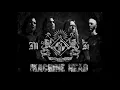 Machine Head - Massage in a Bottle : HIGH QUALITY & w/ lyrics