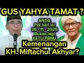 GEGER ! PER HARI INI 26 NOPEMBER 2025 GUS YAHYA TAK LAGI KETUM PBNU KEMENANGAN KH MIFTACHUL AHKYAR ?