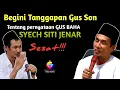 Download Lagu Gus Son Akhirnya Buka Suara! Soal Gus Baha Menyebut Syekh Siti Jenar Sesat, Jamaah Kecewa Berat!