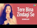 Lagu Tere Bina Zindagi Se | Sushmita Dey | Hindi Cover Song | Saregama Open Stage