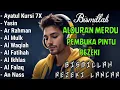 Lagu Ngaji Merdu Pembuka Rezeki 🤲Surat AL MULK, AL BAQARAH,YASIN,AL WAQIAH | Ngaji Merdu