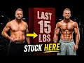 Why the Last 15lbs Is the HARDEST to Lose And What to Do