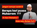 Download Lagu Jangan Sampai Salah Puasa Muharrom, 10 Hari atau Satu Bulan ? | Ust Adi Hidayat