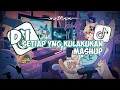 Download Lagu DJ SETIAP YNG KULAKUKAN X MASHUP🔥