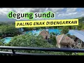 Degung sunda paling enak di dengarkan