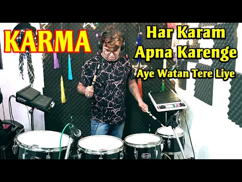 Download MP3 Har Karam Apna Karenge | Aye Watan Tere Liye | Karma | Octapad & Drum Mix | Janny Dholi