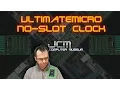 UltimateMicro No-Slot Clock Review