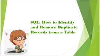 SQL How to Identify and Remove Duplicate Records from a Table Part3