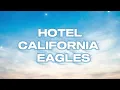 Hotel California - Eagles (Lyrics)
