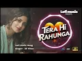 Download Lagu Main Tera Tha Main Tera Hun | Soulful Love Song | Lofi Remake | Ali Khan |  | New Hindi Song 2025