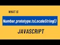 Number prototype toLocaleString in javascript