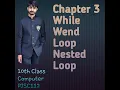 10th Class Computer Chapter 3 While Wend Loop Nested Loop