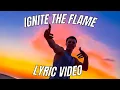 Lagu Mike Malagies - Ignite the Flame (Official Lyric Video)