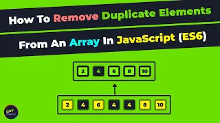 How To Remove Duplicate Elements From An Array In JavaScript ES6 Syntax