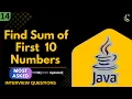 Find Sum of First 10 Numbers in java Step-by-Step Explanation