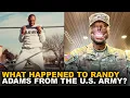 What Happened To Randy Adams From The U S Army