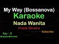 Download Lagu MY WAY (BOSSANOVA)-Frank Sinatra|KARAOKE NADA WANITA​⁠-Female-Cewek-Perempuan@UcokkuYasir