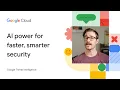 Gemini in Google Threat Intelligence AI power for faster smarter security