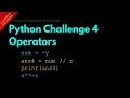 Python Challenge 4 Operators Lesson 15 Python For Beginners