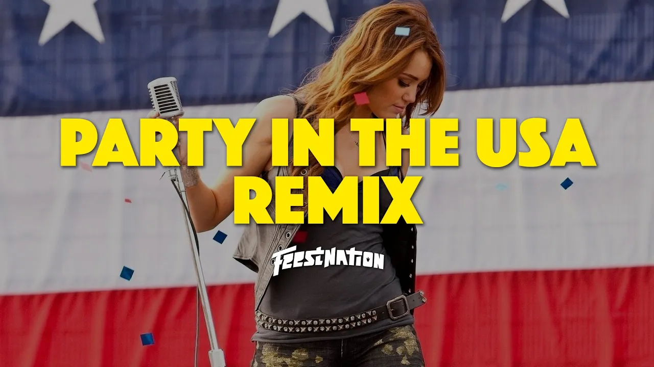 Miley Cyrus - Party In The USA (Remix) | FEESTNATION