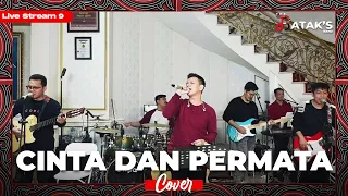 Download Cinta Dan Permata (The Bataks Band Cover) | Live Streaming 9 MP3