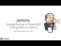 Jenkins Online Meetup July 6 2023 Google Summer of Code 2023 - Coding Midterm Demos