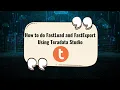 How to do FastLoad and FastExport Using Teradata Studio - Step by Step Explanation