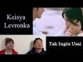 Download Lagu Keisya Levronka - Tak Ingin Usai (Lost in MPK Reaction)