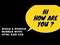 Speech bubble with HTML and CSS Part 1