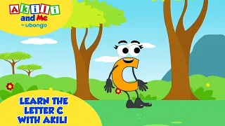 Learn the Letter C with Akili | Alphabet Learning | Preschool Learning