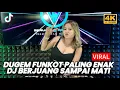 Download Lagu DJ DUGEM YANG LAGI VIRAL 2024•DJ BERJUANG SAMPAI MATI | DJ FUNKOT VIRAL FYP TIKTOK 2024