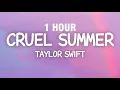 Download Lagu [1 HOUR] Taylor Swift - Cruel Summer (Lyrics)