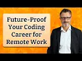 Future-Proof Your Coding Career for Remote Work