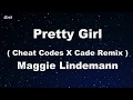 Lagu Pretty Girl (Cheat Codes x Cade Remix) - Maggie Lindemann Karaoke 【No Guide Melody】 Instrumental