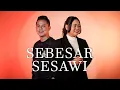 Download Lagu SEBESAR SESAWI - SHARON FEAT. MICHAEL PANJAITAN