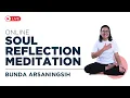 OSR - 27 Agustus 2025 - Meditasi SOUL Reflection Online