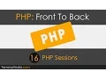 PHP Front To Back Part 16 - Sessions Tutorial