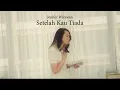 Download Lagu Jenifer Wirawan - Setelah Kau Tiada (Remake of Nada untuk Dikta) M/V [Original Song]