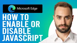 How to Enable Javascript in Microsoft Edge How to Javascript on Microsoft Edge