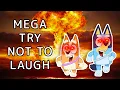 BLUEY MEGA TRY NOT TO LAUGH HARD