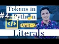 Literals Tokens in Python in Hindi Python Basics-I Types of Literals in Python