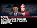 [FULL] Ada Campur Tangan Manusia Pada Banjir Sumatra | One On One