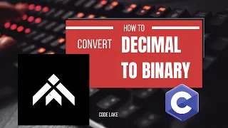 Decimal to Binary in C