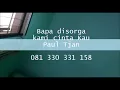 Download Lagu Bapa disorga kami cinta Kau paul tjan 081330331158